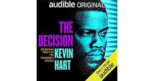 The Decision: Overcoming Today's BS for Tomorrow's Success by Kevin Hart